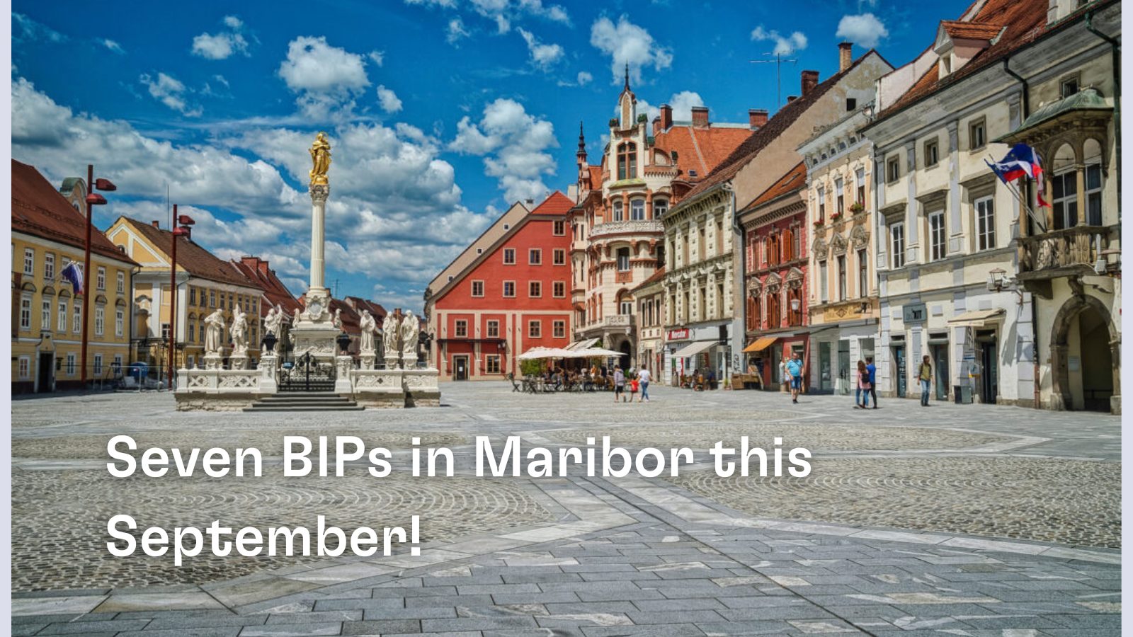 BIPs in Maribor